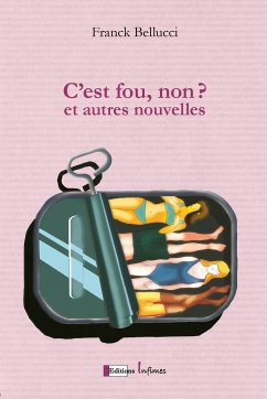 C'es fou non ? Et autres nouvelles (eBook, ePUB) - Belluci, Franck