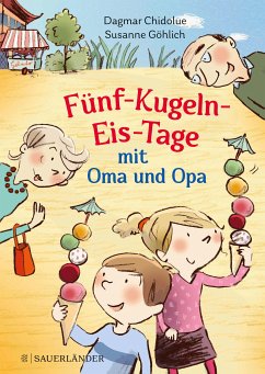 Fünf-Kugeln-Eis-Tage mit Oma und Opa (eBook, ePUB) - Chidolue, Dagmar