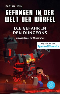 Die Gefahr in den Dungeons / Gefangen in der Welt der Würfel Bd.7 - Lenk, Fabian