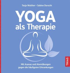 Yoga als Therapie - Walther, Tasja;Dorscht, Sabine