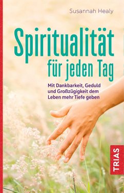 Spiritualität für jeden Tag - Healy, Susannah