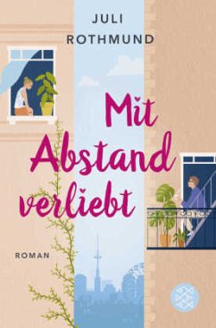 Mit Abstand verliebt - Rothmund, Juli