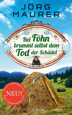 Bei Föhn brummt selbst dem Tod der Schädel / Kommissar Jennerwein ermittelt Bd.14 (eBook, ePUB) - Maurer, Jörg