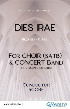 Dies Irae - Choir & Concert Band (score) (eBook, ePUB) - Amadeus Mozart, Wolfgang; Lotario, Giuseppe