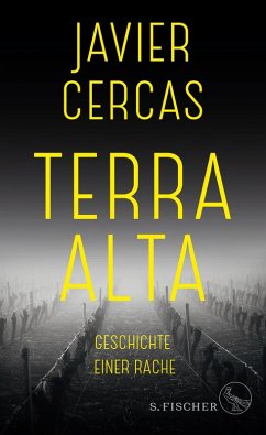 Geschichte einer Rache / Terra Alta Bd.1 (eBook, ePUB) - Cercas, Javier