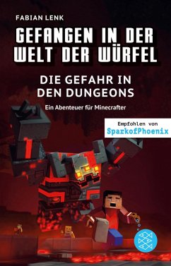 Die Gefahr in den Dungeons / Gefangen in der Welt der Würfel Bd.7 (eBook, ePUB) - Lenk, Fabian