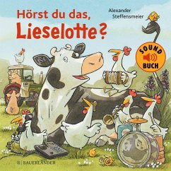 Hörst du das, Lieselotte? (Soundbuch) - Steffensmeier, Alexander