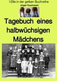 Tagebuch eines halbwüchsigen Mädchens - Band 129e in der gelben Buchreihe - farbig - bei Jürgen Ruszkowski