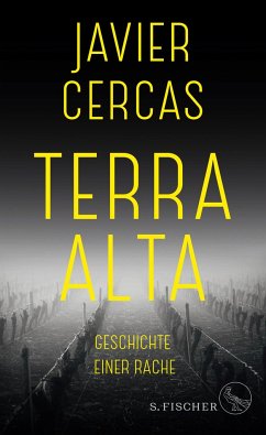Geschichte einer Rache / Terra Alta Bd.1 - Cercas, Javier