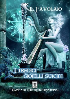 I tredici gioielli suicidi ver.2 (eBook, ePUB) - Favolaio, Il