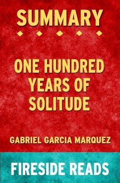 One Hundred Years of Solitude by Gabriel Garcia Marquez: Summary by Fireside Reads (eBook, ePUB)