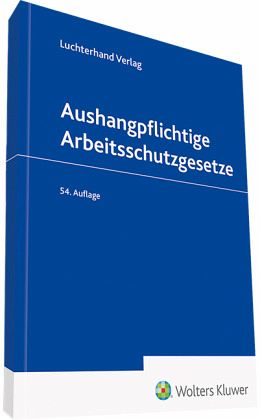 Aushangpflichtige Arbeitsschutzgesetze