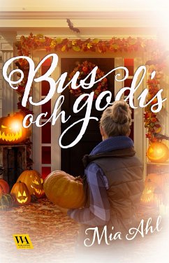 Bus och godis (eBook, ePUB) - Ahl, Mia