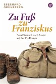 Zu Fuß zu Franziskus (eBook, PDF)
