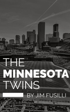 The Minnesota Twins (eBook, ePUB) - Fusilli, Jim