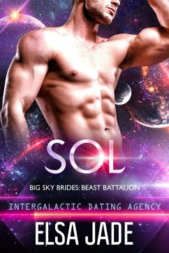 Cover Sol: Intergalactic Dating Agency (Beast Battalion, #2) (eBook, ePUB)