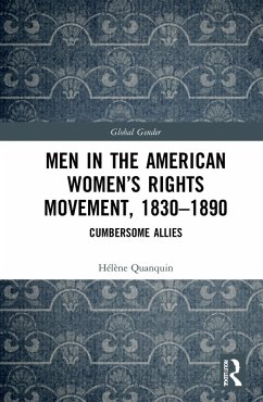 Men in the American Women's Rights Movement, 1830-1890 (eBook, ePUB) - Quanquin, Hélène