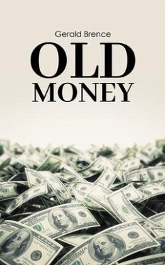 Old Money (eBook, ePUB) - Brence, Gerald