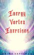 Energy Vortex Exercises (eBook, ePUB) - Bild 1