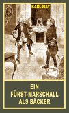 Ein Fürst-Marschall als Bäcker (eBook, ePUB)
