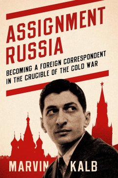 Assignment Russia (eBook, ePUB) - Kalb, Marvin