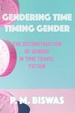 Gendering Time, Timing Gender (eBook, ePUB) Gendering Time, Timing Gender (eBook, ePUB)