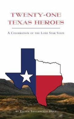 Twenty-One Texas Heroes (eBook, ePUB) - Hult, Eileen Santangelo