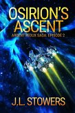Osirion's Ascent: Ardent Redux Saga: Episode 2 (A Space Opera Adventure) (eBook, ePUB)