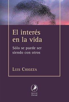 El interés en la vida (eBook, ePUB) - Chiozza, Luis