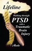 A Lifeline for Walking Through PTSD with a Traumatic Brain Injury (eBook, ePUB)