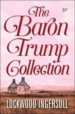 The Baron Trump Collection (eBook, ePUB) - Ingersoll, Lockwood