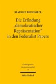 Die Erfindung 'demokratischer Repräsentation' in den Federalist Papers (eBook, PDF)