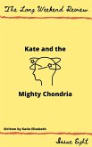 Kate and the Mighty Chondria (The Long Weekend Review, #8) (eBook, ePUB)