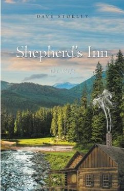 Shepherd's Inn, the Gift (eBook, ePUB) - Stokley, Dave