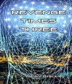 Revenge Times Three (eBook, ePUB) Revenge Times Three (eBook, ePUB)