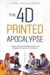 The 4D Printed Apocalypse (eBook, ePUB) - Bild 1
