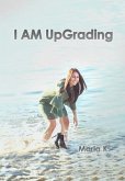 I am UpGrading (eBook, ePUB)