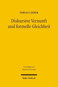 Diskursive Vernunft und formelle Gleichheit (eBook, PDF) - Lieber, Tobias