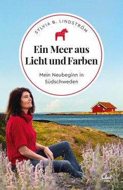 Ein Meer aus Licht und Farben (eBook, ePUB) - B. Lindström, Sylvia; Lindström, Sylvia B.