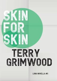 Skin for Skin (eBook, ePUB) - Grimwood, Terry
