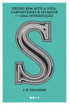 Cover Erguei bem alto a viga, carpinteiros & Seymour: Uma introdução (eBook, ePUB)