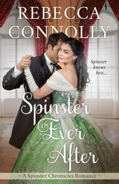 Spinster Ever After (eBook, ePUB) - Connolly, Rebecca