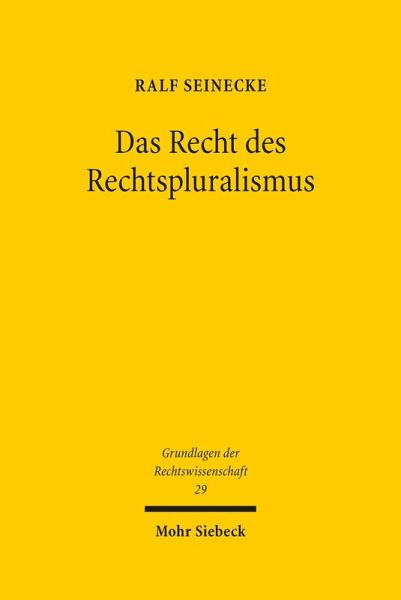 Das Recht des Rechtspluralismus (eBook, PDF) Das Recht des Rechtspluralismus (eBook, PDF)