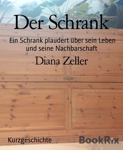 Der Schrank (eBook, ePUB) - Zeller, Diana