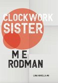 Clockwork Sister (eBook, ePUB) Clockwork Sister (eBook, ePUB)