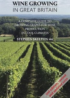 Wine Growing in Great Britain 2nd Edition - Ebook (eBook, ePUB) - Skelton, Stephen