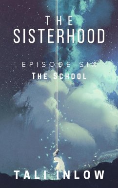 Cover The Sisterhood: Episode Six (eBook, ePUB)