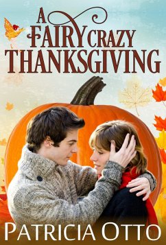 A Fairy Crazy Thanksgiving (eBook, ePUB) - Otto, Patricia