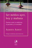 Ser médico ayer, hoy y mañana (eBook, ePUB)