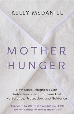 Mother Hunger (eBook, ePUB) - McDaniel, Kelly